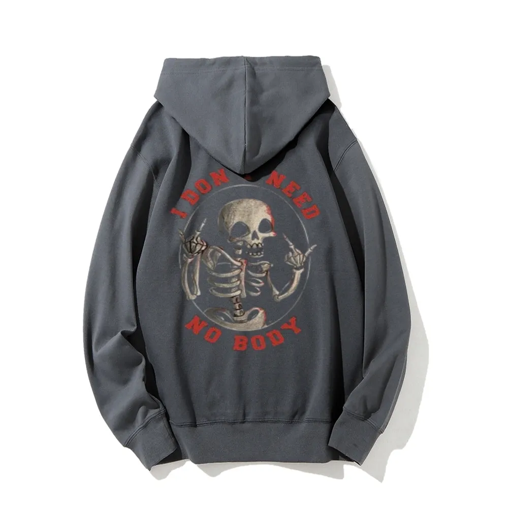 Mens I DON'T NEED NOBODY Skull Graphic Pullover Hoodies