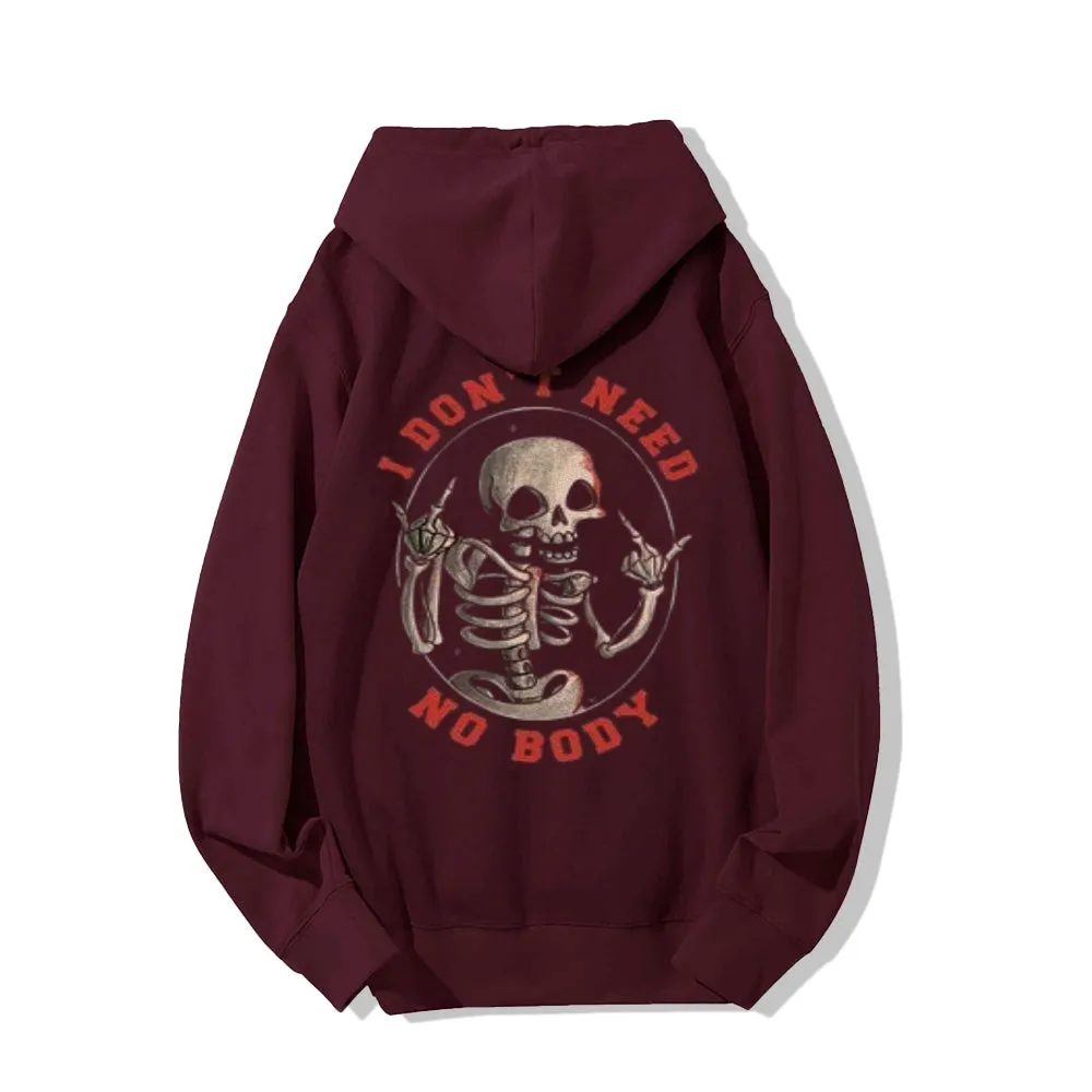 Mens I DON'T NEED NOBODY Skull Graphic Pullover Hoodies