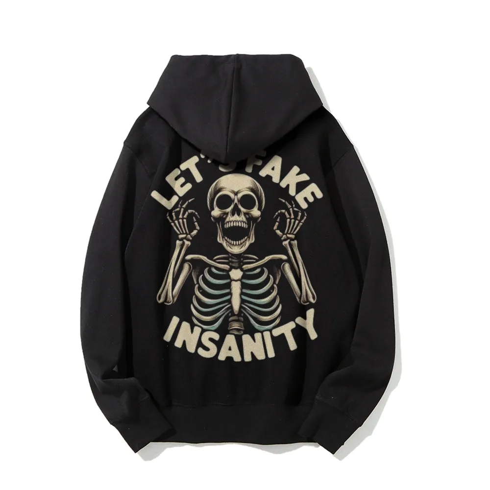 Mens Let's Fake Insanity Skull Graphic Pullover Hoodies