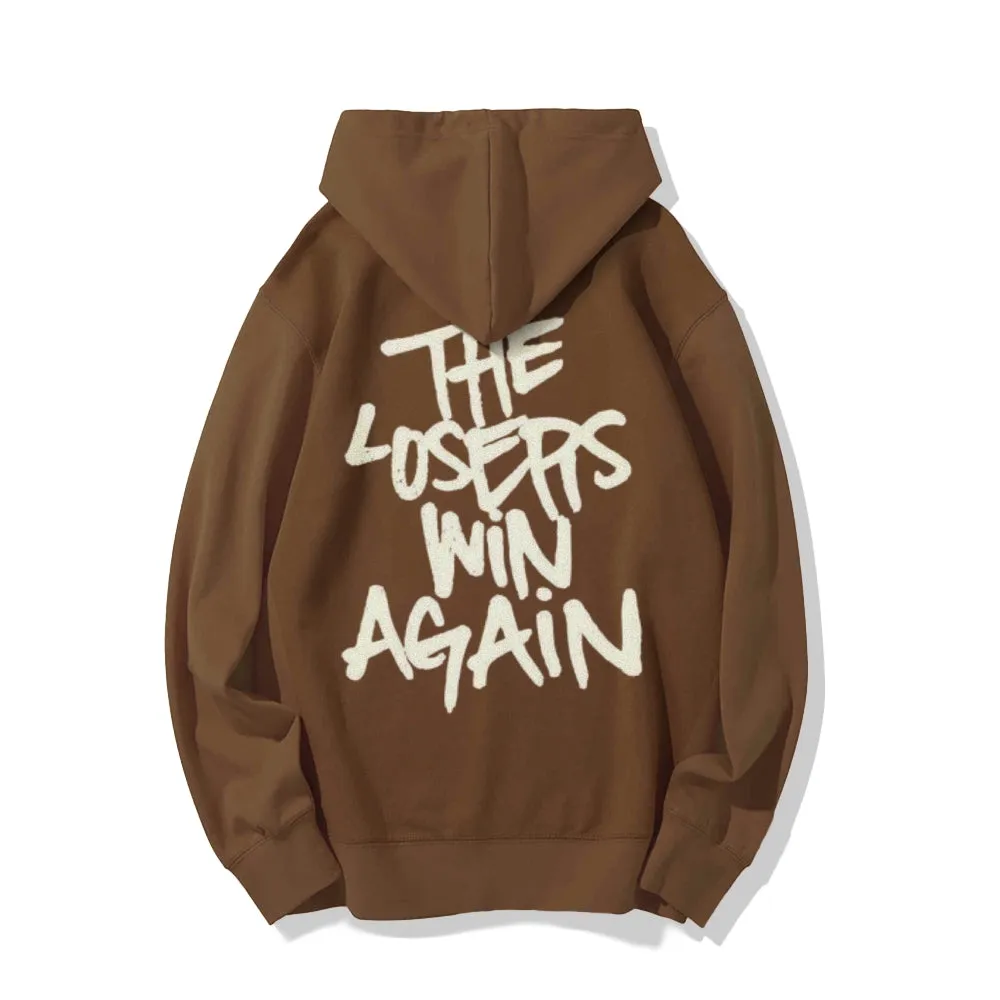 Mens THE LOSER WIN AGAIN Graphic Hoodies