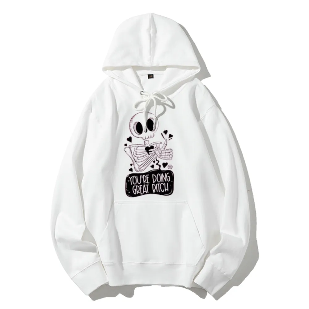 Women Cute You Are Doing Great Skull Graphic Hoodies