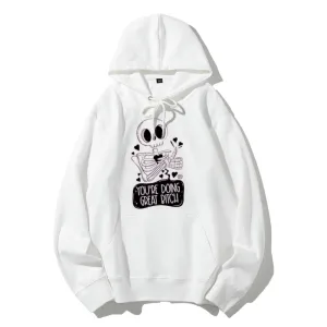 Women Cute You Are Doing Great Skull Graphic Hoodies