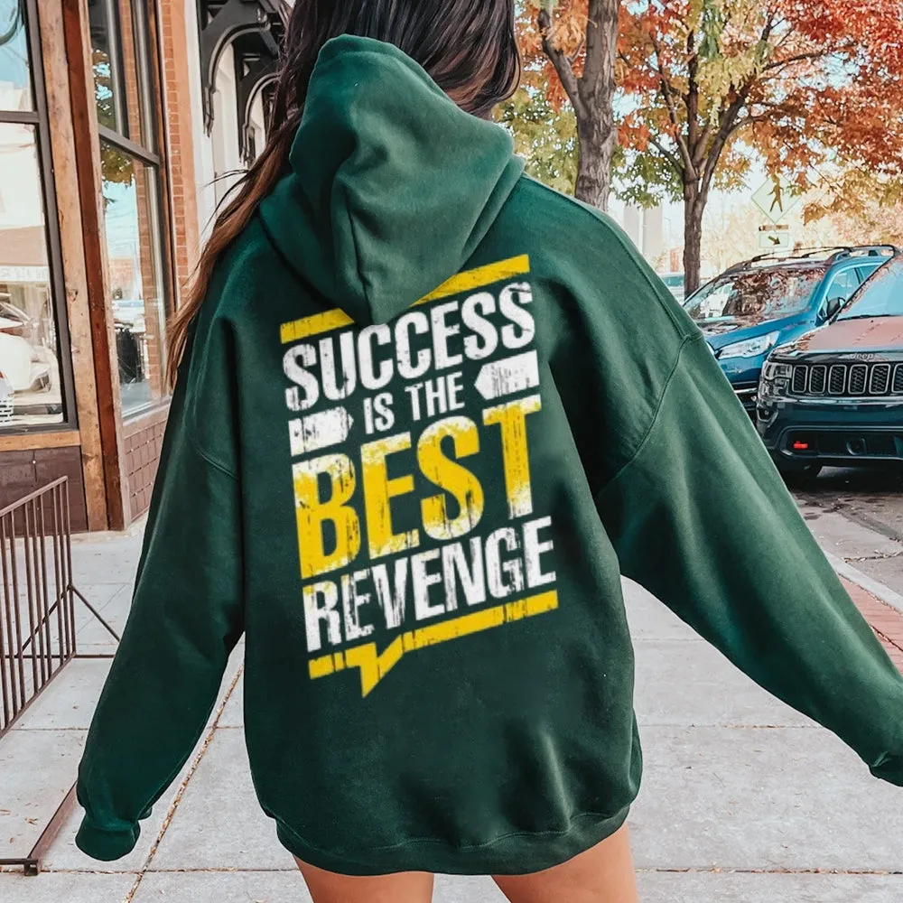 Women SUCCESS IS THE BEST REVENGE Graphic Hoodies